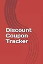 Coupon Code Tracker | Small Business: Discount Codes Logbook | 6''x9'' Inches 100 Pages: Store & Shop Shopping Coupon Organizer