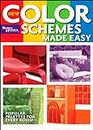 New Color Schemes Made Easy: Better Homes and Gardens (Better Homes & Gardens)