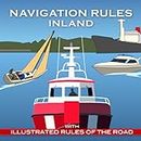 Navigation Rules Inland for Boating & Sailing - Essential Information for All Boat Users.