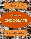 OMG! Top 50 Chocolate Recipes Volume 14: Best-ever Chocolate Cookbook for Beginners