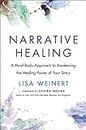 Narrative Healing: Awaken the Power of Your Story