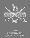 Pet Grooming Appointment Book 2019: Dog Groomer Barber Planner Organizer / 365 Day Daily Hourly / Grooming Notes & To Do List / Doggie Salon Cat Grooming Business Office Supplies for Organization