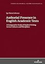 Authorial Presence in English Academic Texts: A Comparative Study of Student Writing across Cultures and Disciplines: 12 (Studies in Language, Culture and Society)