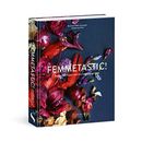 Marianne Pfeffer Gjen Femmetastic!: Legendäre Frauen und (Hardback) (UK IMPORT)