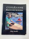Canoas y kayaks para el constructor del patio trasero de Skip Snaith (1988, libro de bolsillo comercial