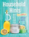 Household Hints, Naturally: Garden, Beauty, Health, Cooking, Laundry, Cleaning b