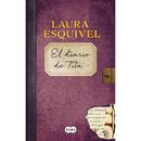 El Diario De Tita (El Diario De Como Agua Para Chocolate) / Tita's Diary