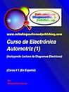 Curso de Electrónica Automotriz 1 (Serie de Electrónica Automotriz) (Spanish Edition)