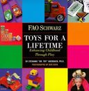FAO Schwarz Toys for a Lifetime: En..., Auerbach, Steva