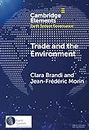 Trade and the Environment: Drivers and Effects of Environmental Provisions in Trade Agreements (Elements in Earth System Governance) (English Edition)