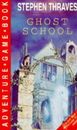 Ghost School (Compact Adventure Game Books)