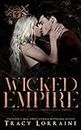 Wicked Empire: A Dark Mafia, High School Bully Romance (Knight's Ridge Empire: Wicked Trilogy)