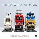 The Lego Trains Book [Idioma Inglés]