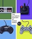 The Ultimate History of Video Games: from Pong to Pokemon and beyond...the story behind the craze that touched our lives and changed the world: From Pong ... Touched Our Lives and Changed the World