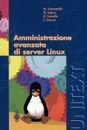 Amministrazione avanzata di server Linux by M. Tartamella (Italian) Paperback Bo