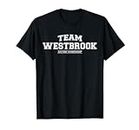 Team Westbrook | Proud Family Surname, Last Name Gift T-Shirt