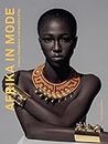Afrika in Mode: Luxus, Handwerk und textiles Erbe