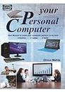 YOUR PERSONAL COMPUTER