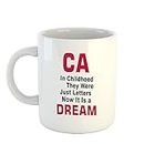 Happu - Printed Ceramic Coffee Mug, for Chartered Accountants, CA in Childhood They were Just Letters Now It is a Dream, CA Students, Aspirants, CA Professionals, Accountants, 325 ML(11Oz), 3220-WH