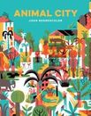 Animal City: (libros de animales para niños, libros de naturaleza para niños)