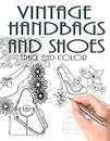 Trace and Color: Vintage Handbags and Shoes: Adult Activity Book