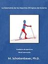 La Geometría de los Deportes Olímpicos de Invierno: Cuaderno de ejercicios (Spanish Edition)