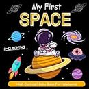 My First Space High Contrast Baby Book For Newborns 0-12 Months: Cute Black & White High Contrast Images To Develop Babies Eyesight ... Space | High Contrast Baby Books for Infants.