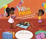 Fifi et Patou - L’Anniversaire de Fifi | Français - Lingala: Fifi na Patou - Elambo ya mbotama ya Fifi (Fifi et Patou - Collection Découverte (en Français)) (French Edition)