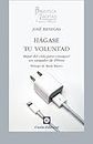 Hágase tu voluntad: Bajar del cielo para conseguir un cargador de iPhone (Biblioteca de la Libertad Formato Menor nº 19) (Spanish Edition)