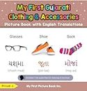 My First Gujarati Clothing & Accessories Picture Book with English Translations (Teach & Learn Basic Gujarati words for Children 9)