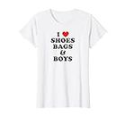 I Love Shoes Bags and Boys Tee Y2K Slogan Women Maglietta