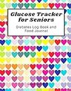 Glucose Tracker for Seniors: Diabetes Log Book and Food Journal