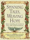 Spinning Tales, Weaving Hope: Stories, Storytelling, and Activities - ACCEPTABLE
