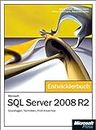 Microsoft SQL Server 2008 R2 - Das Entwicklerbuch: Grundlagen, Techniken, Profi-Know-how - Georg Urban