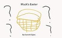 Muck's Easter (The Adventures of Muck Book 2)