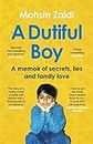 A Dutiful Boy: A memoir of secrets, lies and family love (Winner of the LAMBDA 2021 Literary Award for Best Gay Memoir/Biography)