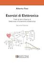Esercizi di elettronica: Tratti da temi d'esame di elettronica e fondamenti di elettronica