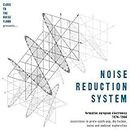 Noise Reduction System
