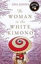 The Woman in the White Kimono: (A BBC Radio 2 Book Club pick)