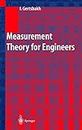 Measurement Theory for Engineers: With 25 Figures and 49 Tables (Engineering Online Library)