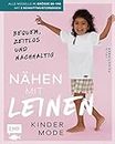 Nähen mit Leinen – Kindermode: Bequem, zeitlos und nachhaltig – Alle Modelle in Größe 86–146 – Mit Schnittmusterbogen als Download (German Edition)