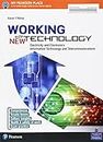 Working with new technology. Per gli Ist. professionali. Con e-book. Con espansione online [Lingua inglese]