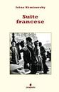 Suite francese (Classici della letteratura e narrativa contemporanea, Band 1)