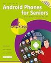 Android Phones for Seniors in easy steps, 3rd edition: Updated for Android version 10