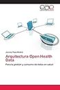 Arquitectura Open Health Data