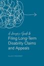 Ein Leitfaden für Anwälte zur Einreichung langfristiger Invaliditätsansprüche und -beschwerden von Allan Chec