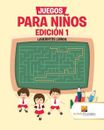 Juegos Para Nios Edicin 1: Laberintos Libros by Activity Crusades (Spanish) Pape