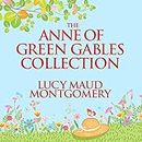 The Anne of Green Gables Collection: Anne Shirley Books 1-6 and Avonlea Short Stories