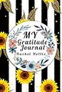 My Gratitude journal Rachel Hollis: 52 Week Guide To Cultivate An Attitude Of Gratitude Keep Me Hollis