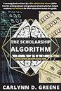 The Scholarship Algorithm